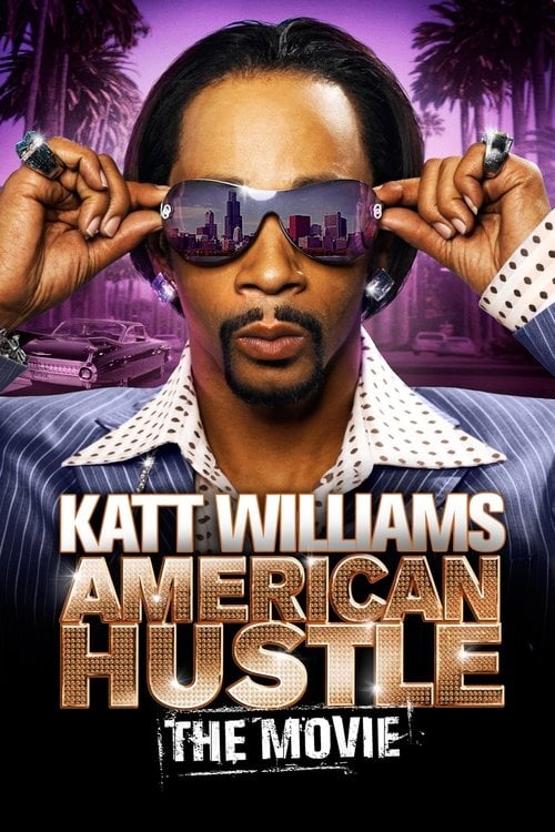 Постер Katt Williams: American Hustle (2007)