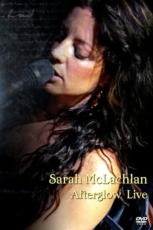 Постер Sarah McLachlan - Afterglow Live (2004)