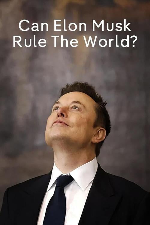 Постер Can Elon Musk Rule the World? (2025)