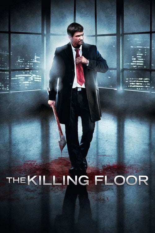 Постер The Killing Floor (2007)
