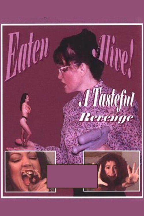 Постер Eaten Alive: A Tasteful Revenge (1999)