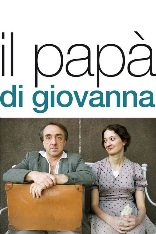 Постер Il papà di Giovanna (2008)