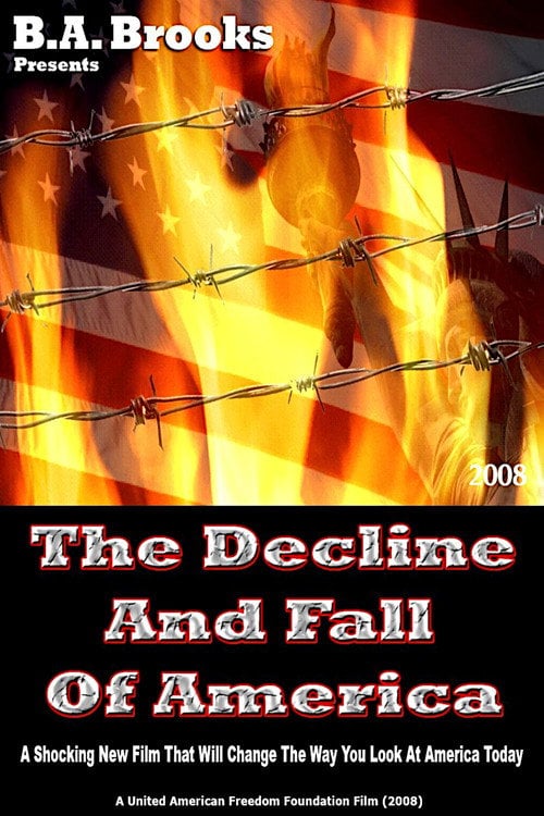 Постер The Decline And Fall Of America (2008)