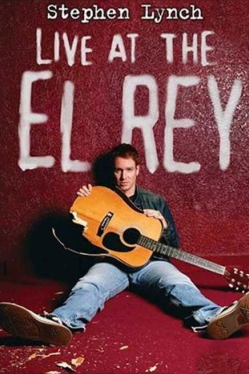 Постер Stephen Lynch: Live at the El Rey (2004)