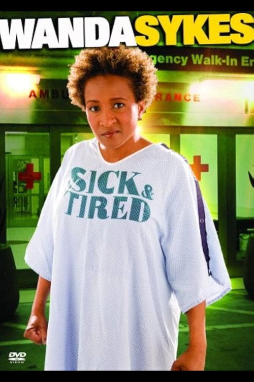 Постер Wanda Sykes: Sick and Tired (2006)