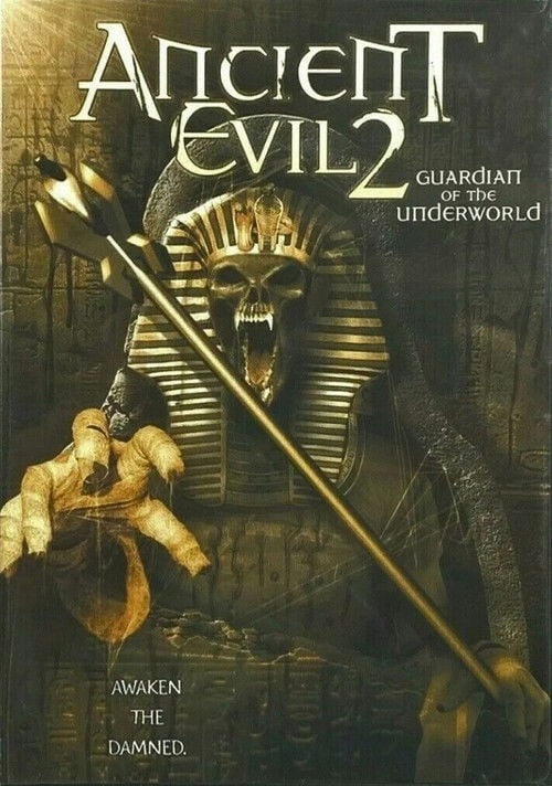 Постер Ancient Evil 2: Guardian of the Underworld (2005)