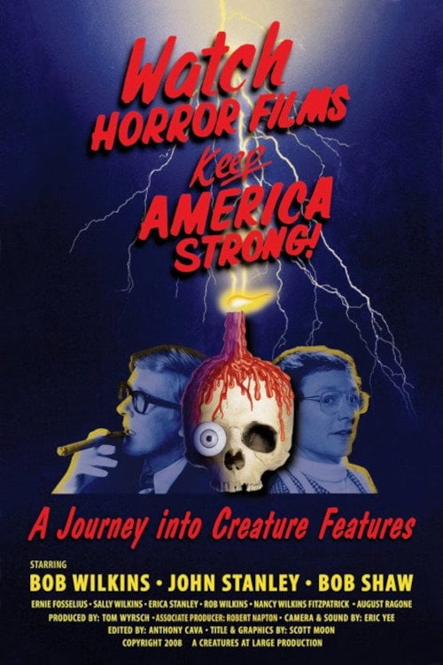 Постер Watch Horror Films, Keep America Strong! (2008)