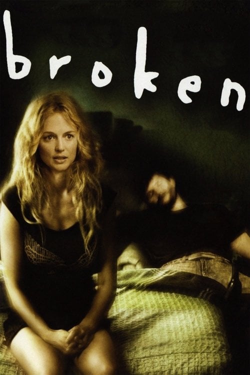 Постер Broken (2007)
