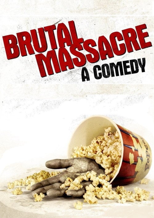 Постер Brutal Massacre: A Comedy (2008)