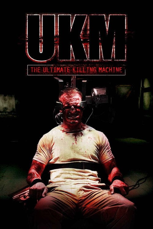 Постер UKM: The Ultimate Killing Machine (2006)