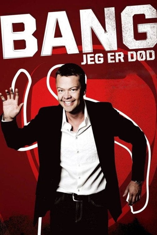Постер Carsten Bang: Bang! Jeg er død (2009)