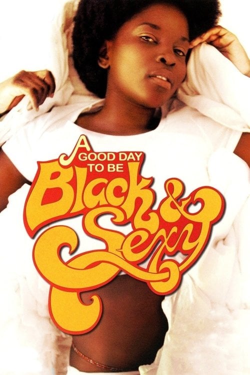 Постер A Good Day to Be Black & Sexy (2008)