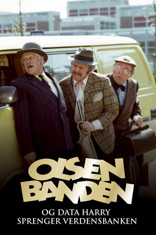 Постер Olsenbanden og Data-Harry sprenger verdensbanken (1978)