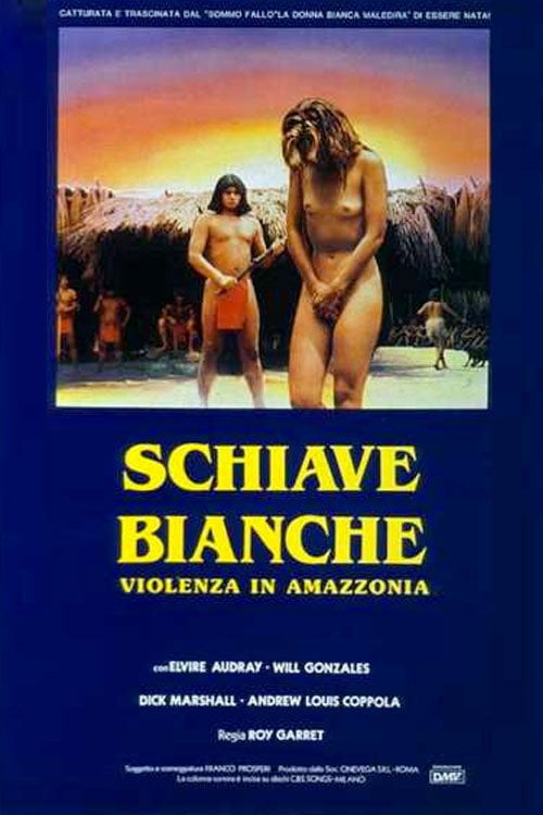 Постер Schiave bianche: violenza in Amazzonia (1985)