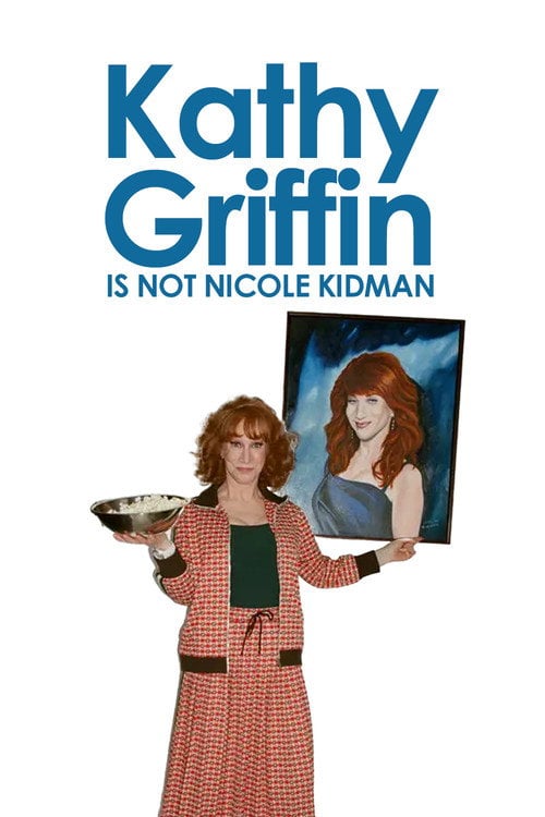 Постер Kathy Griffin: Is Not Nicole Kidman (2005)