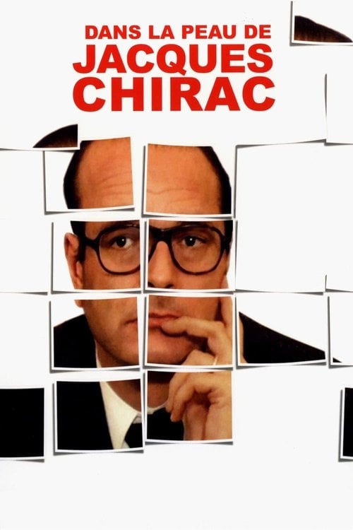 Постер Dans la peau de Jacques Chirac (2006)