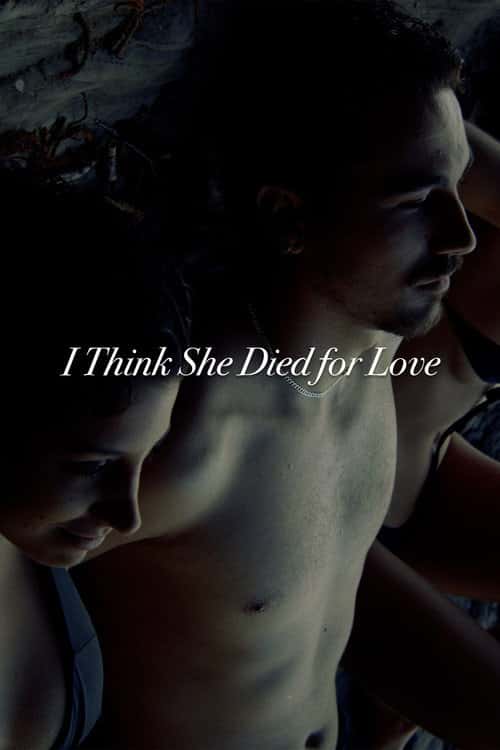 I Think She Died for Love