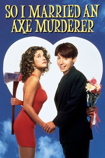 Постер Я одружився на вбивці з сокирою (1993)