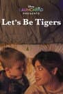 Let's Be Tigers